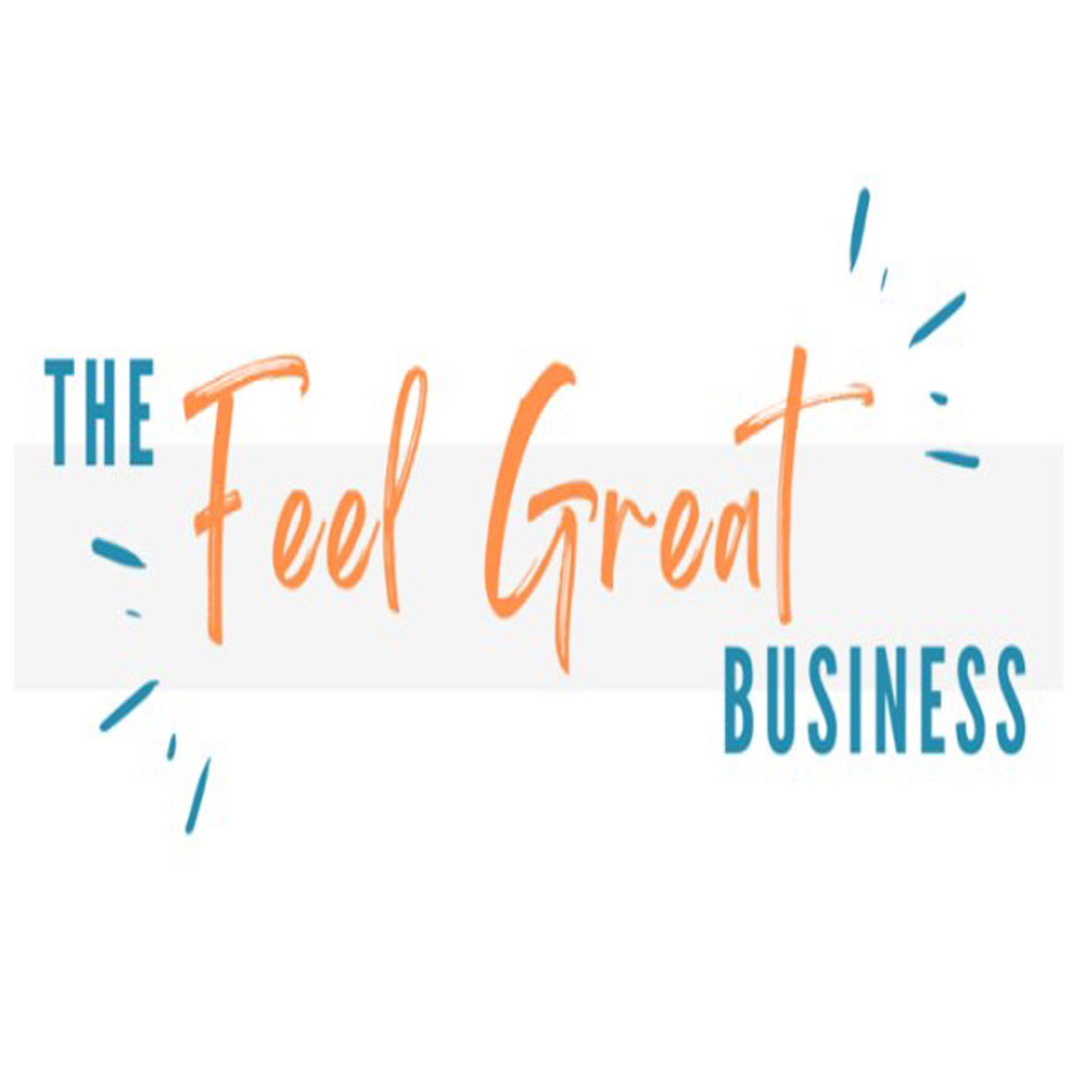 The Feel Great Business